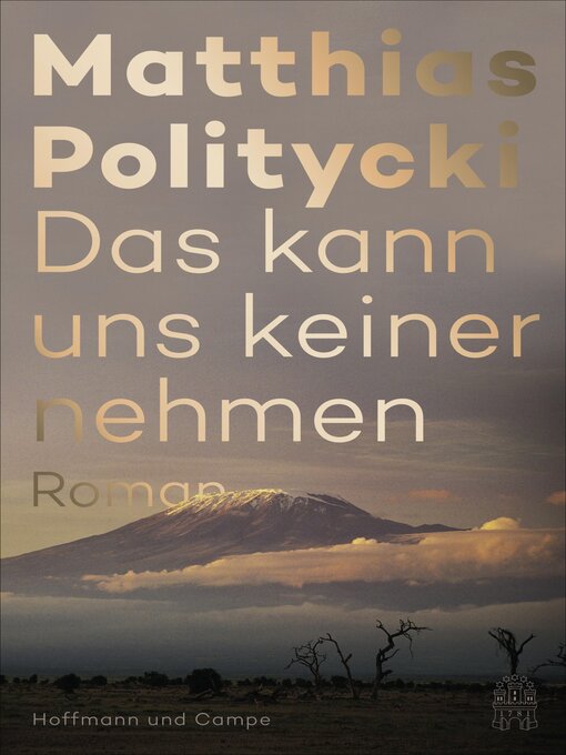 Title details for Das kann uns keiner nehmen by Matthias Politycki - Wait list